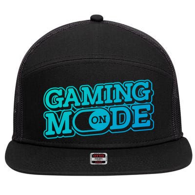 Gaming Mode On Nerd Video Games Geek Video Games Great Gift 7 Panel Mesh Trucker Snapback Hat