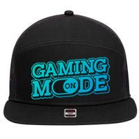 Gaming Mode On Nerd Video Games Geek Video Games Great Gift 7 Panel Mesh Trucker Snapback Hat