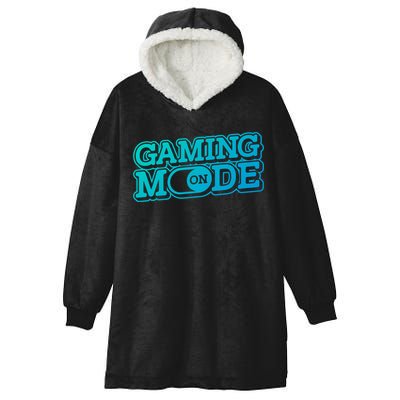 Gaming Mode On Nerd Video Games Geek Video Games Great Gift Hooded Wearable Blanket