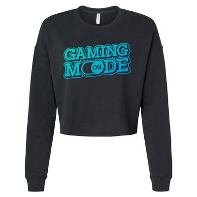 Gaming Mode On Nerd Video Games Geek Video Games Great Gift Cropped Pullover Crew