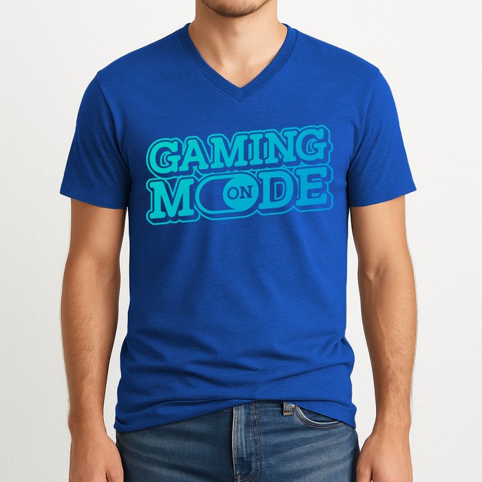 Gaming Mode On Nerd Video Games Geek Video Games Great Gift V-Neck T-Shirt