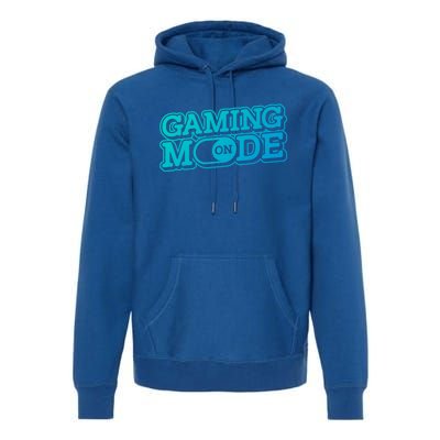 Gaming Mode On Nerd Video Games Geek Video Games Great Gift Premium Hoodie