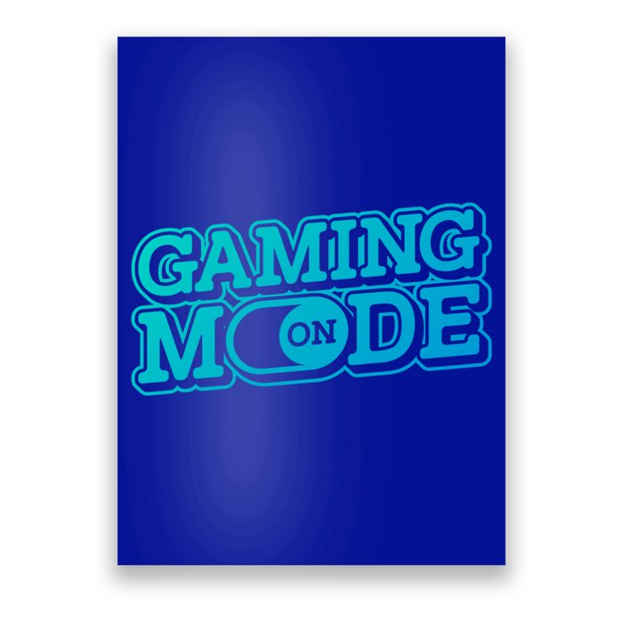 Gaming Mode On Nerd Video Games Geek Video Games Great Gift Poster