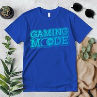 Gaming Mode On Nerd Video Games Geek Video Games Great Gift Premium T-Shirt