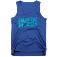 Gaming Mode On Nerd Video Games Geek Video Games Great Gift Tank Top