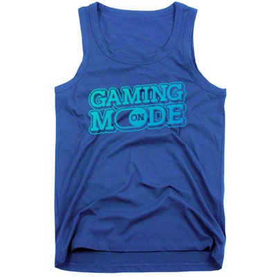 Gaming Mode On Nerd Video Games Geek Video Games Great Gift Tank Top