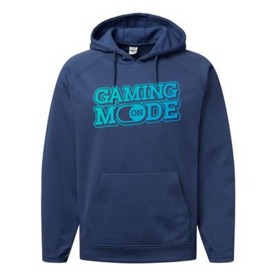 Gaming Mode On Nerd Video Games Geek Video Games Great Gift Performance Fleece Hoodie