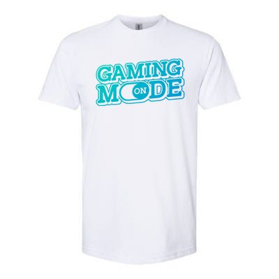 Gaming Mode On Nerd Video Games Geek Video Games Great Gift Softstyle CVC T-Shirt