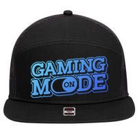 Gaming Mode On Nerd Video Games Geek Video Games Great Gift 7 Panel Mesh Trucker Snapback Hat