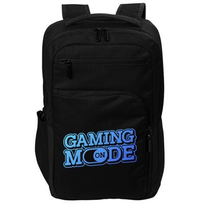 Gaming Mode On Nerd Video Games Geek Video Games Great Gift Impact Tech Backpack