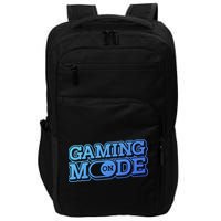 Gaming Mode On Nerd Video Games Geek Video Games Great Gift Impact Tech Backpack