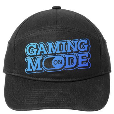 Gaming Mode On Nerd Video Games Geek Video Games Great Gift 7-Panel Snapback Hat