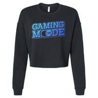 Gaming Mode On Nerd Video Games Geek Video Games Great Gift Cropped Pullover Crew