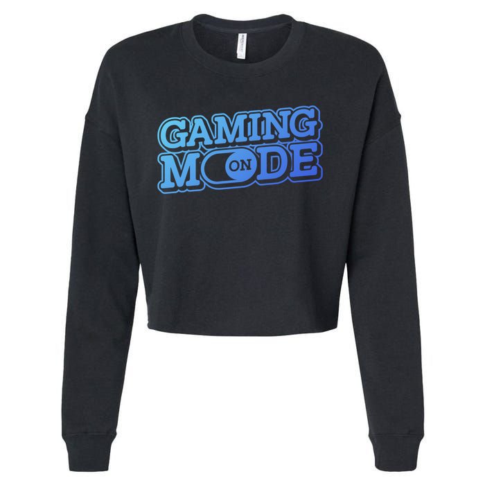 Gaming Mode On Nerd Video Games Geek Video Games Great Gift Cropped Pullover Crew