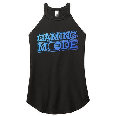 Gaming Mode On Nerd Video Games Geek Video Games Great Gift Women's Perfect Tri Rocker Tank