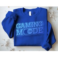 Gaming Mode On Nerd Video Games Geek Video Games Great Gift Sweatshirt