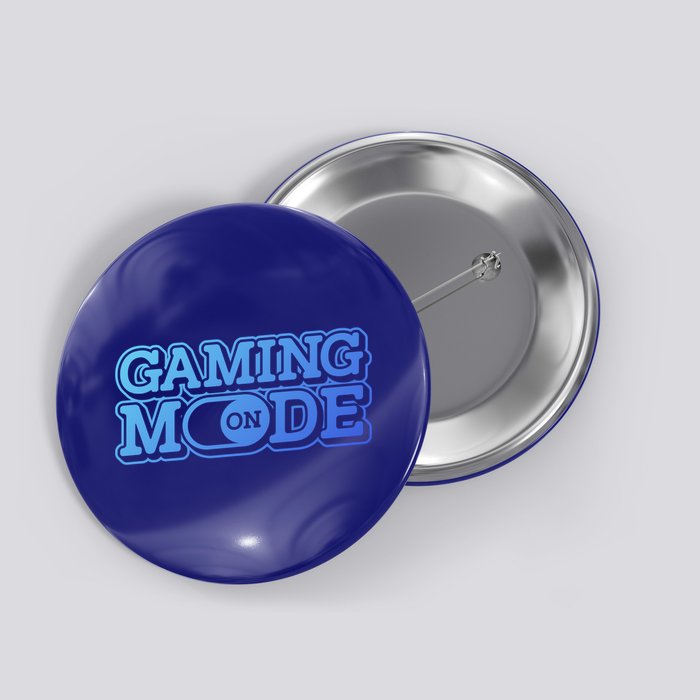 Gaming Mode On Nerd Video Games Geek Video Games Great Gift Button