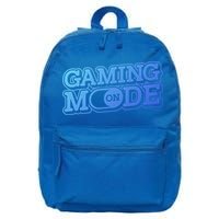 Gaming Mode On Nerd Video Games Geek Video Games Great Gift 16 in Basic Backpack
