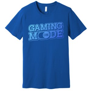 Gaming Mode On Nerd Video Games Geek Video Games Great Gift Premium T-Shirt