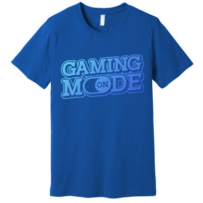 Gaming Mode On Nerd Video Games Geek Video Games Great Gift Premium T-Shirt