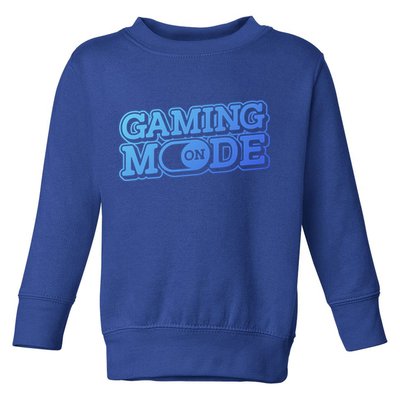 Gaming Mode On Nerd Video Games Geek Video Games Great Gift Toddler Sweatshirt