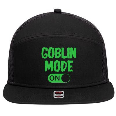 GOBLIN MODE ON funny quotes saying 7 Panel Mesh Trucker Snapback Hat