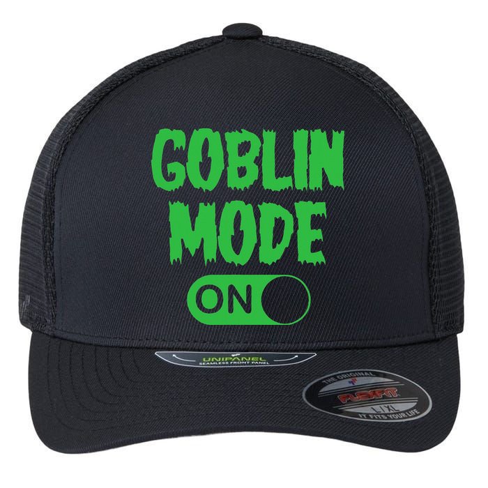 GOBLIN MODE ON funny quotes saying Flexfit Unipanel Trucker Cap