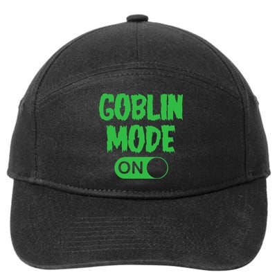 GOBLIN MODE ON funny quotes saying 7-Panel Snapback Hat