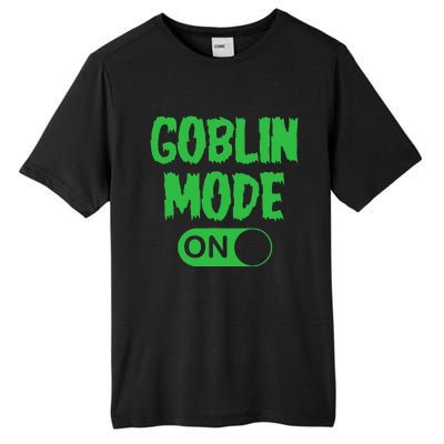 GOBLIN MODE ON funny quotes saying Tall Fusion ChromaSoft Performance T-Shirt