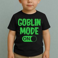 GOBLIN MODE ON funny quotes saying Toddler T-Shirt