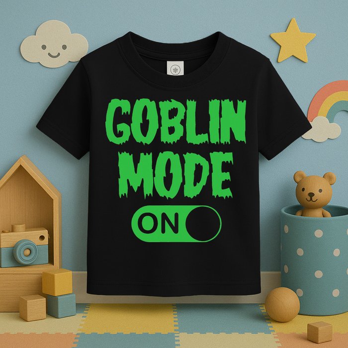 GOBLIN MODE ON funny quotes saying Toddler T-Shirt