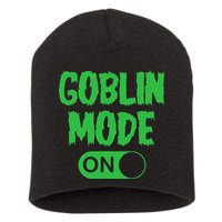 GOBLIN MODE ON funny quotes saying Short Acrylic Beanie