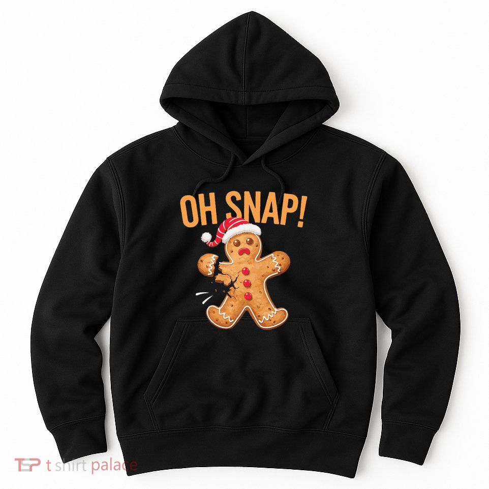 Gingerbread Man Oh Snap Christmas Hoodie