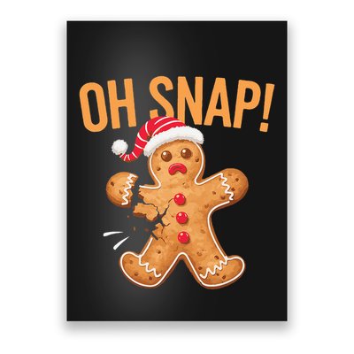 Gingerbread Man Oh Snap Christmas Poster