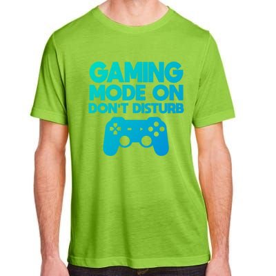 Gaming Mode On Dont Disturb Gaming Video Games Gift Adult ChromaSoft Performance T-Shirt