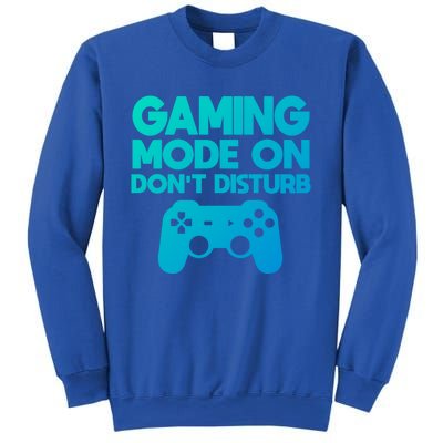 Gaming Mode On Dont Disturb Gaming Video Games Gift Sweatshirt