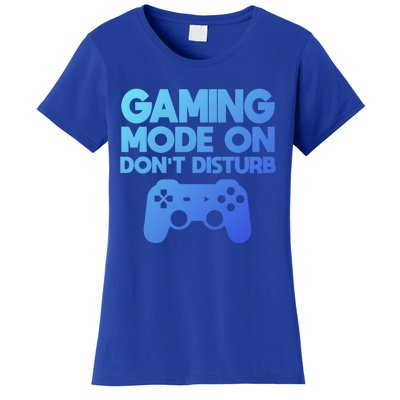 Gaming Mode On Dont Disturb Gaming Video Games Gift Women's T-Shirt