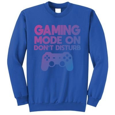 Gaming Mode On Dont Disturb Gaming Video Games Gift Sweatshirt