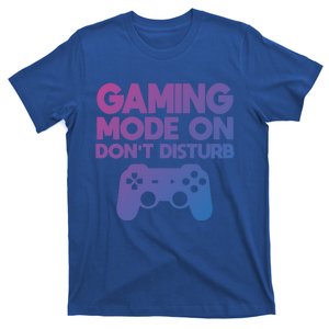 Gaming Mode On Dont Disturb Gaming Video Games Gift T-Shirt