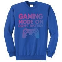 Gaming Mode On Dont Disturb Gaming Video Games Gift Tall Sweatshirt