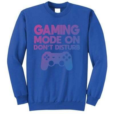 Gaming Mode On Dont Disturb Gaming Video Games Gift Tall Sweatshirt