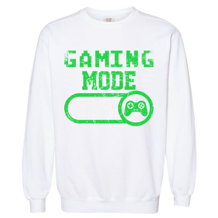 Gaming Mode On Distressed Video Game Controller Gamer Great Gift Garment-Dyed Sweatshirt