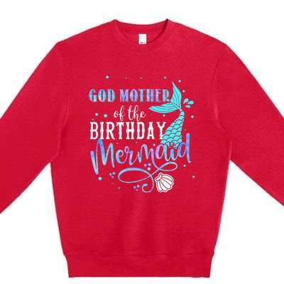 GOD MOTHER Of The Birthday Mermaid Matching Family Party Premium Crewneck Sweatshirt