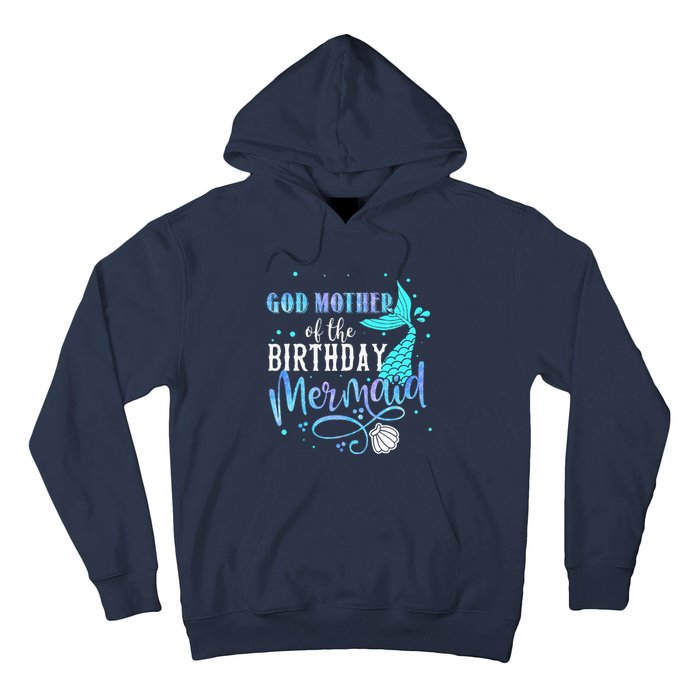 GOD MOTHER Of The Birthday Mermaid Matching Family Party Hoodie