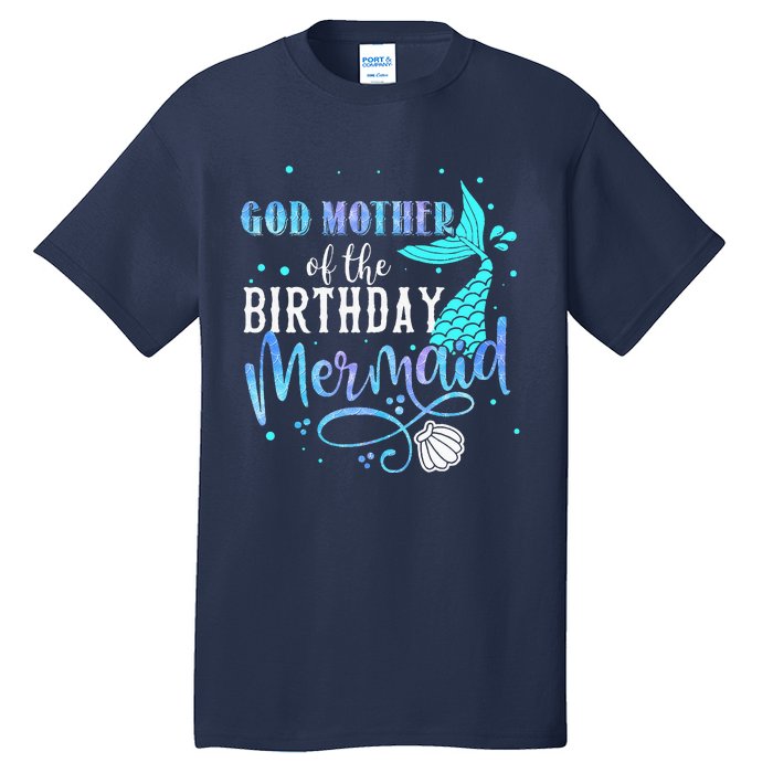 GOD MOTHER Of The Birthday Mermaid Matching Family Party Tall T-Shirt