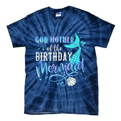 GOD MOTHER Of The Birthday Mermaid Matching Family Party Tie-Dye T-Shirt