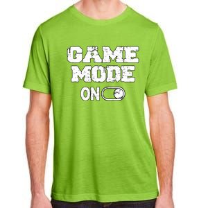 Game Mode On Video Games Player Quote Fun Outfit Cool Gift Adult ChromaSoft Performance T-Shirt