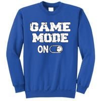 Game Mode On Video Games Player Quote Fun Outfit Cool Gift Sweatshirt