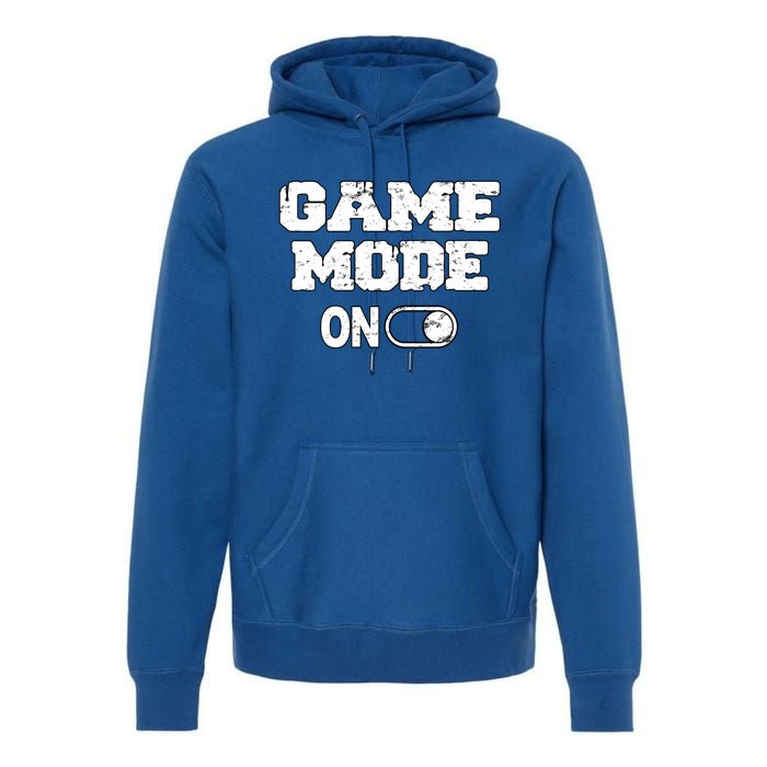 Game Mode On Video Games Player Quote Fun Outfit Cool Gift Premium Hoodie