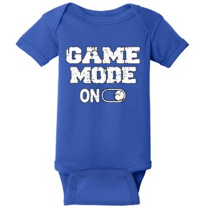 Game Mode On Video Games Player Quote Fun Outfit Cool Gift Baby Bodysuit